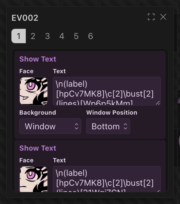 A grey popup with a subtle lighter border. The title of the Event is shown at the top right, and there are buttons―one to fullscreen the popup and one to close it―at the top right. The Event page selector is just a horizontal list of numbers, with the current page highlighted in white and with black text. The Command list of the currently selected page is below, and the colors used in each command correspond to similar colors that would appear in the default MV editor.